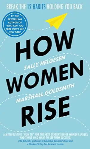 How Women Rise - Helgesen & Goldsmith