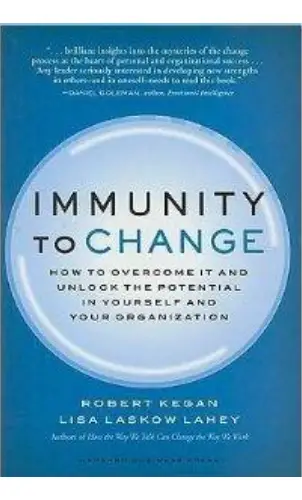 Immunity to Change - Kegan & Lahey