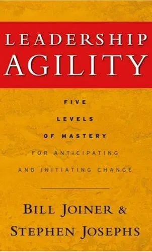Leadership Agility - Joiner & Josephs